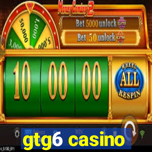 gtg6 casino